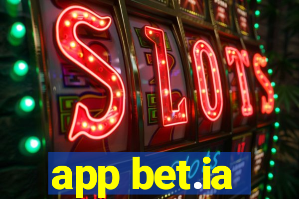 app bet.ia